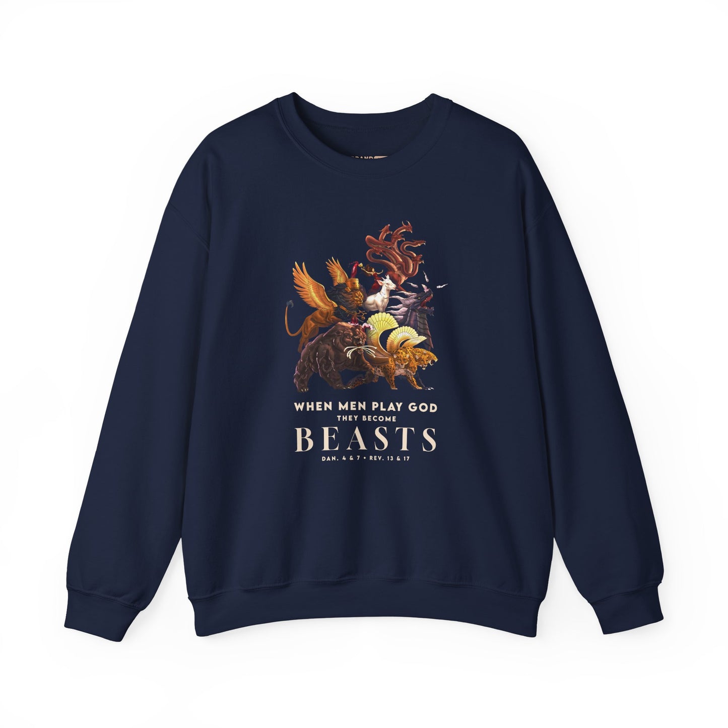 Crewneck Sweatshirt — 'When Men Play God' Beasts Graphic with 'Follow the Lamb' Back Text