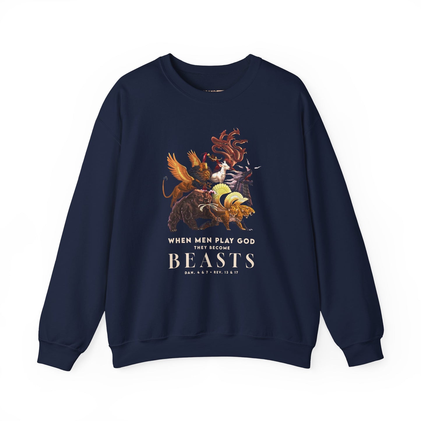 Crewneck Sweatshirt — 'When Men Play God' Beasts Graphic with 'Follow the Lamb' Back Text